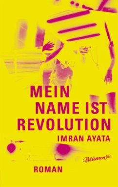 Mein Name ist Revolution - Ayata, Imran