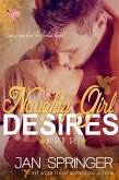 Naughty Girl Desires Boxed Set (eBook, ePUB)