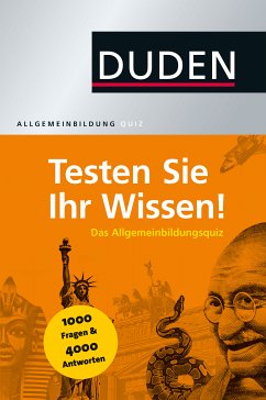 Duden Allgemeinbildung – Testen Sie Ihr Wissen! (eBook, ePUB) - Dudenredaktion; Hess, Jürgen C.