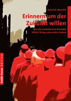 Erinnern um der Zukunft willen (eBook, ePUB) - Missalla, Heinrich