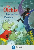 Jagd auf das Phantom / Die Olchis-Kinderroman Bd.9 (eBook, ePUB)