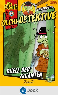 Duell der Giganten / Olchi-Detektive Bd.24 (eBook, ePUB) - Dietl, Erhard; Iland-Olschewski, Barbara