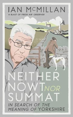 Neither Nowt Nor Summat (eBook, ePUB) - Mcmillan, Ian