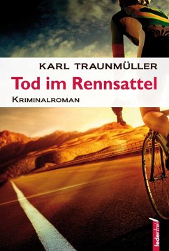 Tod im Rennsattel: Österreich Krimi (eBook, ePUB) - Traunmüller, Karl