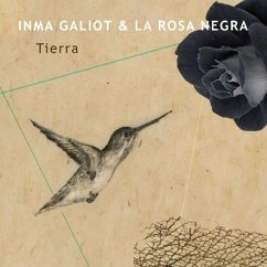 Tierra - Inma Galiot & La Rosa Negra Tierra - Inma Galiot & La Rosa Negra
