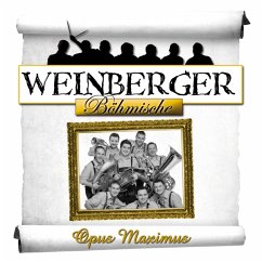 Opus Maximus - Weinberger Böhmische