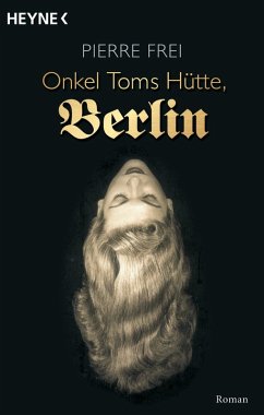 Onkel Toms Hütte, Berlin (eBook, ePUB) - Frei, Pierre