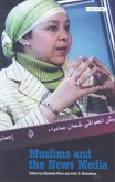 Muslims and the News Media (eBook, ePUB) Muslims and the News Media (eBook, ePUB)