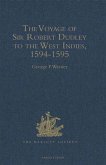 Voyage of Sir Robert Dudley, afterwards styled Earl of Warwick and Leicester and Duke of Northumberland, to the West Indies, 1594-1595 (eBook, PDF) Voyage of Sir Robert Dudley, afterwards styled Earl of Warwick and Leicester and Duke of Northumberland, to the West Indies, 1594-1595 (eBook, PDF)