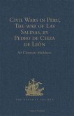 Civil Wars in Peru, The war of Las Salinas, by Pedro de Cieza de Leon (eBook, PDF)