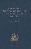 Storm van 's Gravesande, The Rise of British Guiana, Compiled from His Despatches (eBook, PDF)