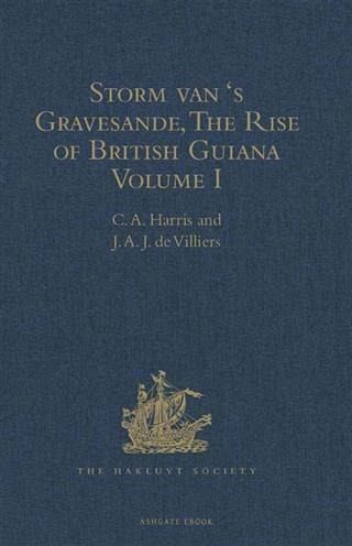 Storm van 's Gravesande, The Rise of British Guiana, Compiled from His Despatches (eBook, PDF)