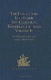 Life of the Icelander Jon Olafsson, Traveller to India, Written by Himself and Completed about 1661 A.D. (eBook, PDF)
