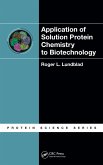 Application of Solution Protein Chemistry to Biotechnology (eBook, PDF)