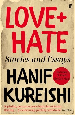 Love + Hate (eBook, ePUB) - Kureishi, Hanif