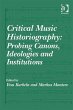 Critical Music Historiography: Probing... - Bild 1