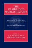 Cambridge World History: Volume 7, Production, Destruction and Connection 1750-Present, Part 2, Shared Transformations? (eBook, PDF)
