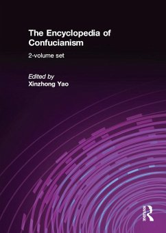 The Encyclopedia of Confucianism (eBook, ePUB) - Yao, Xinzhong