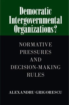 Democratic Intergovernmental Organizations? (eBook, PDF) - Grigorescu, Alexandru