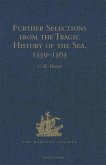 Further Selections from the Tragic History of the Sea, 1559-1565 (eBook, PDF)