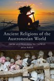 Ancient Religions of the Austronesian World (eBook, ePUB)