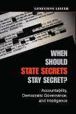 When Should State Secrets Stay Secret? (eBook, PDF)