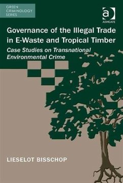 Cover Governance of the Illegal Trade in E-Waste and Tropical Timber (eBook, PDF)