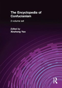 The Encyclopedia of Confucianism (eBook, PDF) - Yao, Xinzhong