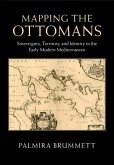 Mapping the Ottomans (eBook, PDF)