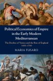 Political Economies of Empire in the Early Modern Mediterranean (eBook, PDF)