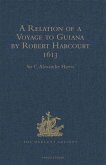Relation of a Voyage to Guiana by Robert Harcourt 1613 (eBook, PDF) Relation of a Voyage to Guiana by Robert Harcourt 1613 (eBook, PDF)