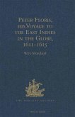 Peter Floris, his Voyage to the East Indies in the Globe, 1611-1615 (eBook, PDF)