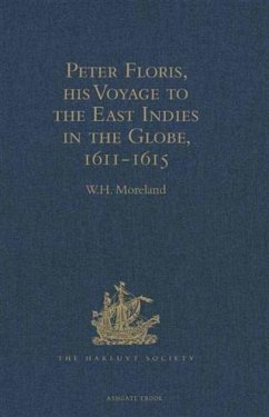 Peter Floris, his Voyage to the East Indies in the Globe, 1611-1615 (eBook, PDF)