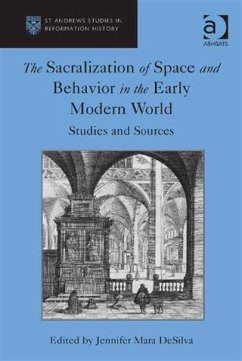 Sacralization of Space and Behavior in the Early Modern World (eBook, PDF)