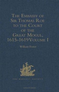 Embassy of Sir Thomas Roe to the Court of the Great Mogul, 1615-1619 (eBook, PDF)