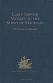 Early Spanish Voyages to the Strait of Magellan (eBook, PDF) Early Spanish Voyages to the Strait of Magellan (eBook, PDF)