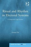 Ritual and Rhythm in Electoral Systems (eBook, PDF)