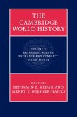 Cambridge World History: Volume 5, Expanding Webs of Exchange and Conflict, 500CE-1500CE (eBook, PDF)