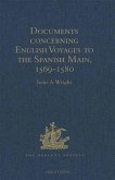 Documents concerning English Voyages to the Spanish Main, 1569-1580 (eBook, PDF) Documents concerning English Voyages to the Spanish Main, 1569-1580 (eBook, PDF)