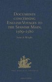 Documents concerning English Voyages to the Spanish Main, 1569-1580 (eBook, PDF)