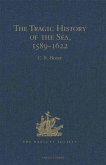 Tragic History of the Sea, 1589-1622 (eBook, PDF) Tragic History of the Sea, 1589-1622 (eBook, PDF)