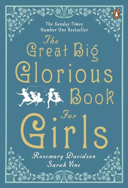 The Great Big Glorious Book for Girls (eBook, ePUB) The Great Big Glorious Book for Girls (eBook, ePUB)