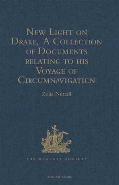 New Light on Drake, A Collection of Documents relating to his Voyage of Circumnavigation, 1577-1580 (eBook, PDF)