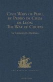 Civil Wars of Peru, by Pedro de Cieza de Leon (Part IV, Book II): The War of Chupas (eBook, PDF)