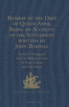 Cover Bombay in the Days of Queen Anne, Being an Account of the Settlement written by John Burnell (eBook, PDF)