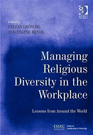Managing Religious Diversity in the Workplace (eBook, PDF) Managing Religious Diversity in the Workplace (eBook, PDF)