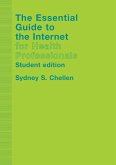 The Essential Guide to the Internet for Health Professionals (eBook, ePUB)