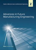 Advances in Future Manufacturing Engineering (eBook, PDF)