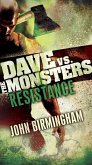 Resistance: Dave vs. the Monsters (eBook, ePUB)