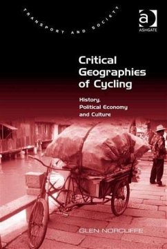 Critical Geographies of Cycling (eBook, PDF) - Norcliffe, Professor Glen